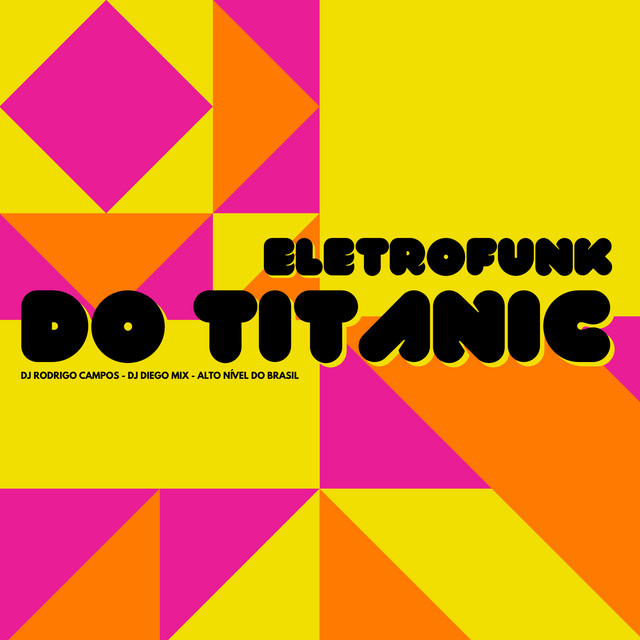Eletrofunk do Titanic