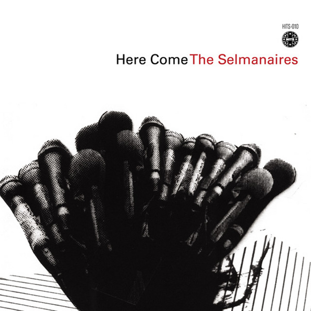 Here Come the Selmanaires cover