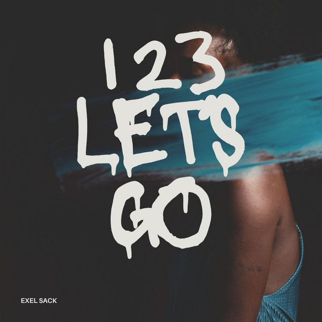 123 Let's Go - Single by Exel Sack | Spotify