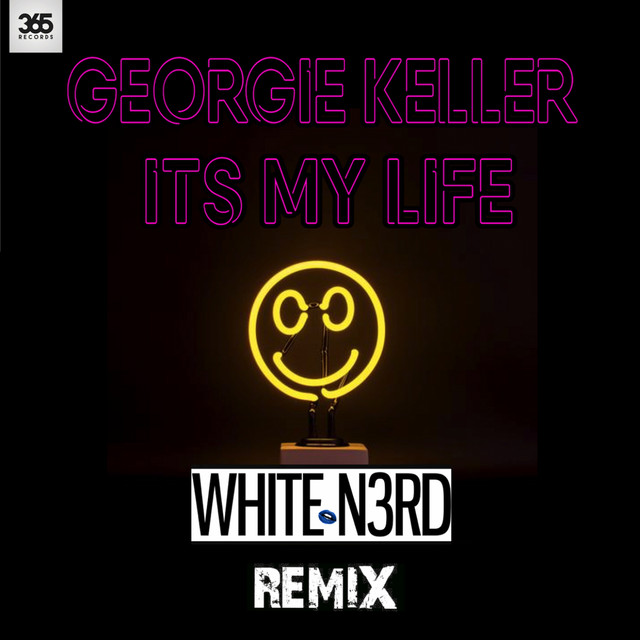 It's My Life - White N3rd Remix