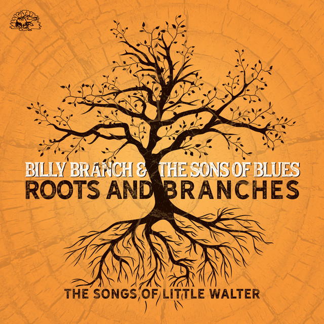 Roots And Branches - The Songs Of Little Walter cover art
