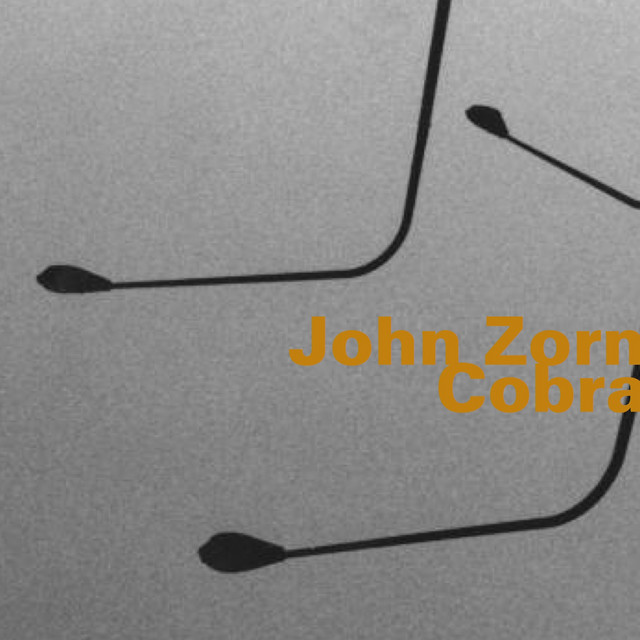 John Zorn: Cobra - Album by John Zorn | Spotify