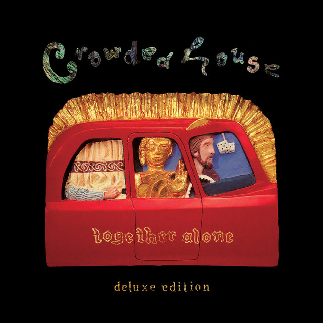 Together Alone (Deluxe) - Album by Crowded House | Spotify