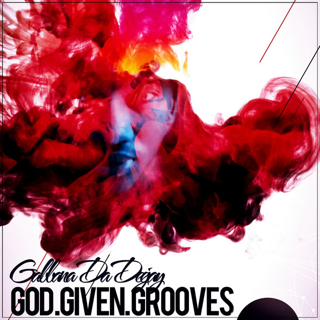 God Given Grooves - Album by Gabbana Da Deejay | Spotify
