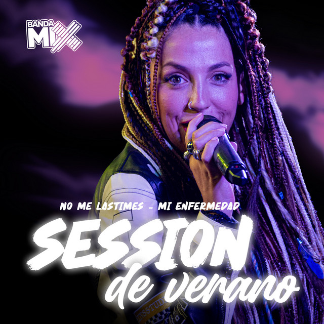 Session de Verano: No Me Lastimes / Mi Enfermedad — Banda Mix