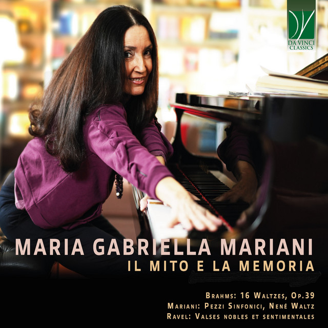 Brahms, Mariani, Ravel: Il Mito e la Memoria