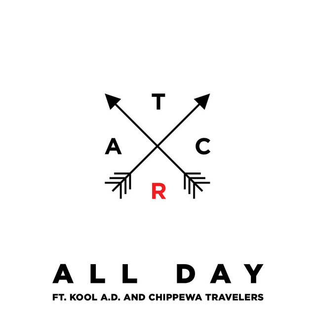 All Day (feat. Kool A.D. & Chippewa Travellers)