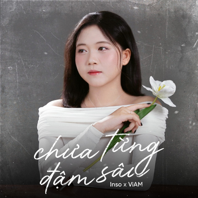 Chưa Từng Đậm Sâu
