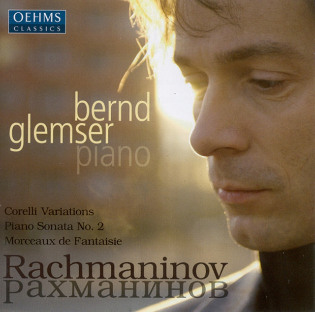 Rachmaninov, S.: Variations On A Theme of Corelli / Piano Sonata No. 2 / Morceaux De Fantaisie