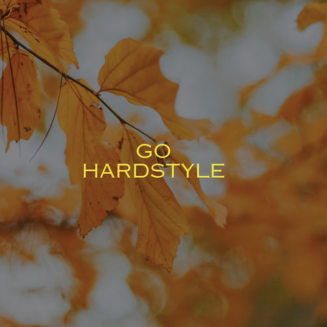 Go Hardstyle