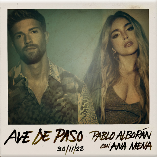 Capa de Ave de paso (con Ana Mena) - Pablo Alborán
