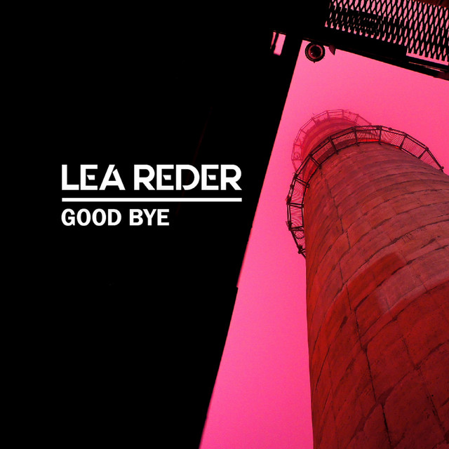 Good Bye - Single by Lea Reder | Spotify