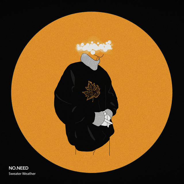 Cover of Sweater Weather by NO.NEED