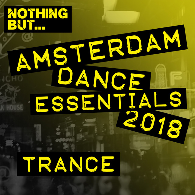 Nothing But... Amsterdam Dance Essentials 2018 Trance cover art
