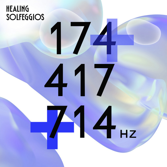Healing Solfeggios: 174 Hz Pain Relief, 417 Hz Remove Negative Energy, 714 Hz Cleanse Toxins cover art