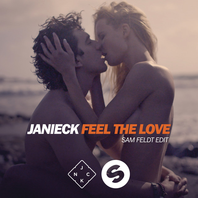 Feel the Love - Sam Feldt Edit