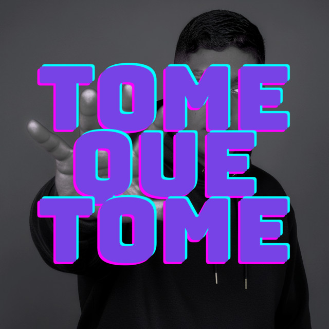 TOME QUE TOME