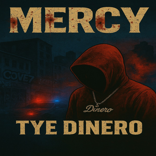 Mercy - song and lyrics by Tye Dinero | Spotify