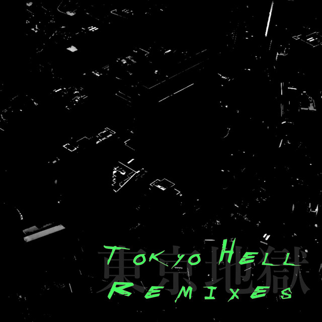 Tokyo Hell (Remixes) album image