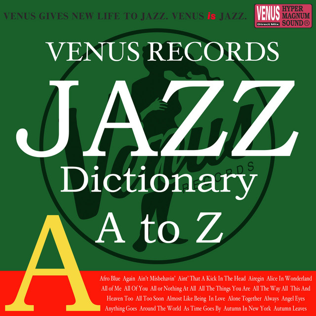 Jazz Dictionary A - Compilation by Various Artists | Spotify