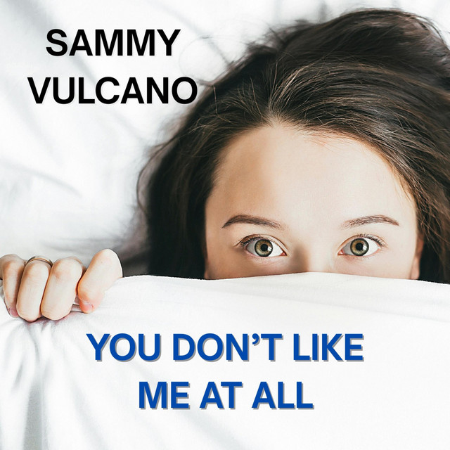 You Don't Like Me At All