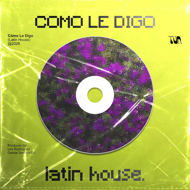 Cómo Le Digo (Latin House) - Radio Edit