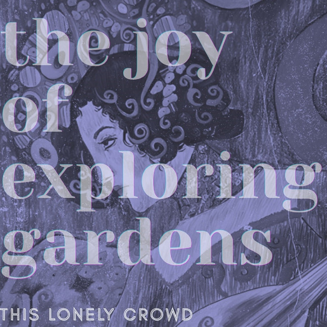 The Joy of Exploring Gardens (single)