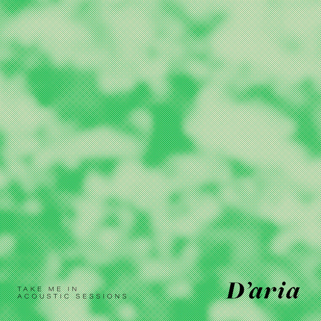 take-me-in-acoustic-sessions-single-by-d-aria-spotify