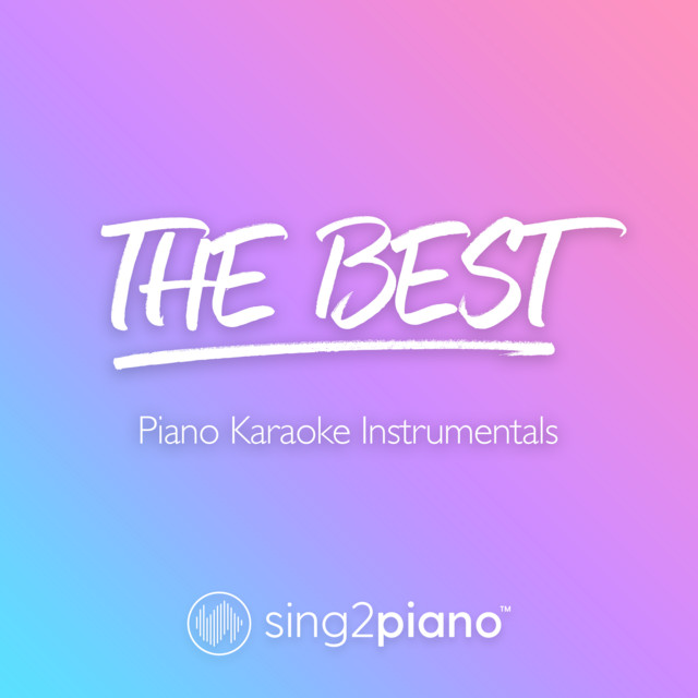 The Best (Lower Key) [Originally Performed by Tina Turner] - Piano