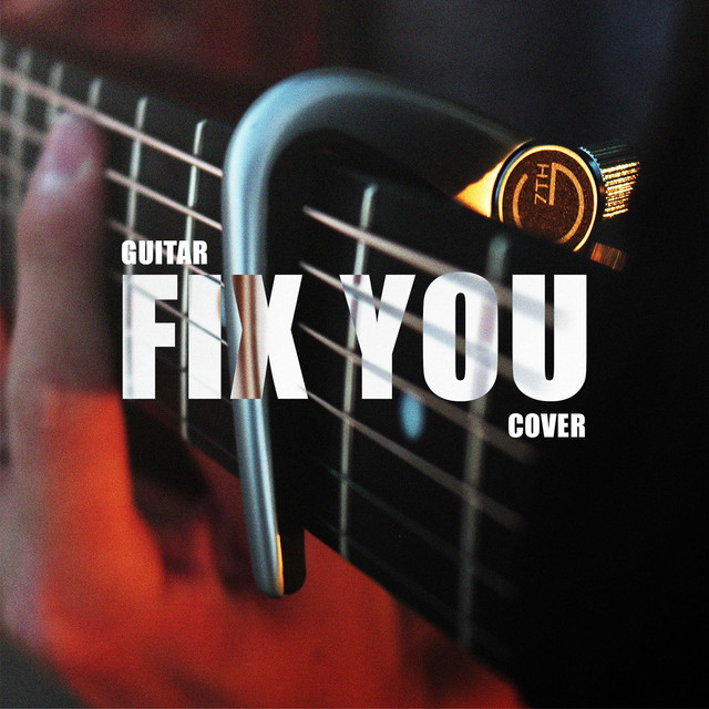 Fix You (Coldplay Guitar Cover)