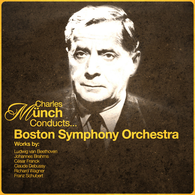 Charles Munch Conducts Boston Symphony Orchestra - Album by