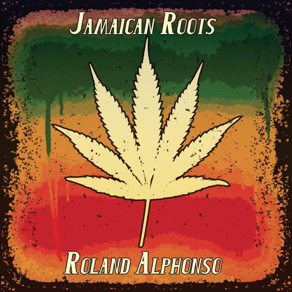 Jamaican Roots (Roland Alphonso) cover art