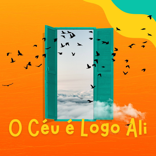 O Céu É Logo Ali