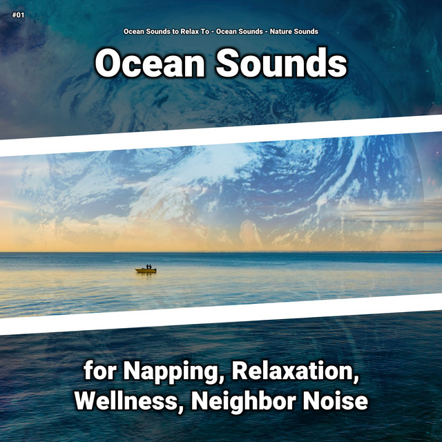 #01 Ocean Sounds for Napping, Relaxation, Wellness, Neighbor Noise cover art