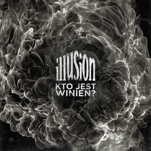 Kto Jest Winien? by Illusion