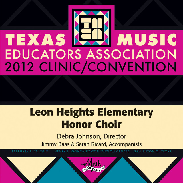 2012 Texas Music Educators Association (TMEA): Leon Heights Elementary Honor Choir cover