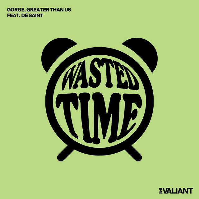 Wasted Time (feat. DÉ SAINT.) - Gorge Extended Remix album art