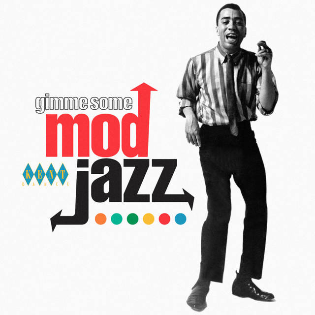 Gimme Some Mod Jazz - Compilation by Various Artists | Spotify