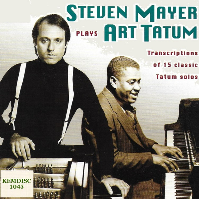Steven Mayer Piano, Performs Art Tatum Note for Note Solos cover