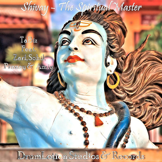 Shivay - The Spiritual Master - song and lyrics by TaBiz, Zarf, Sohil ...