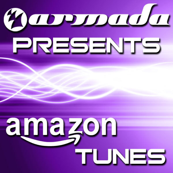 Armada Presents Amazon Tunes (Amazon Exclusive) - Compilation by ...