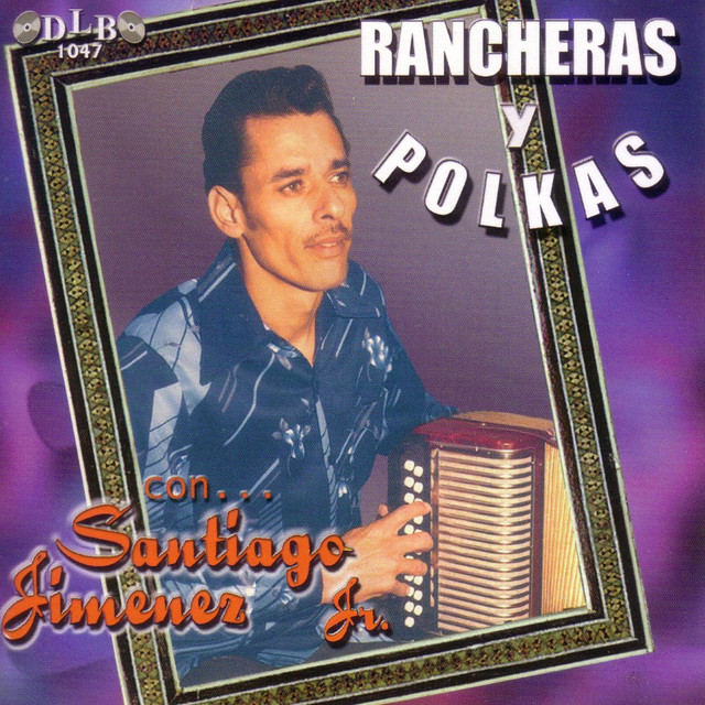 Rancheras y Polkas Con Santiago Jimenez, Jr. cover art