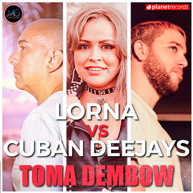 Toma Dembow (Lorna vs Cuban Deejays)