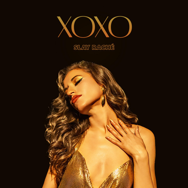 XOXO Explicit by Slay Raché