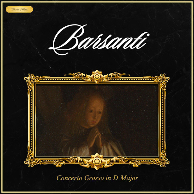 Barsanti: Concerto Grosso in D Major