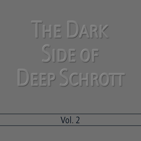 The Dark Side Of Deep Schrott, Vol. 2 cover art