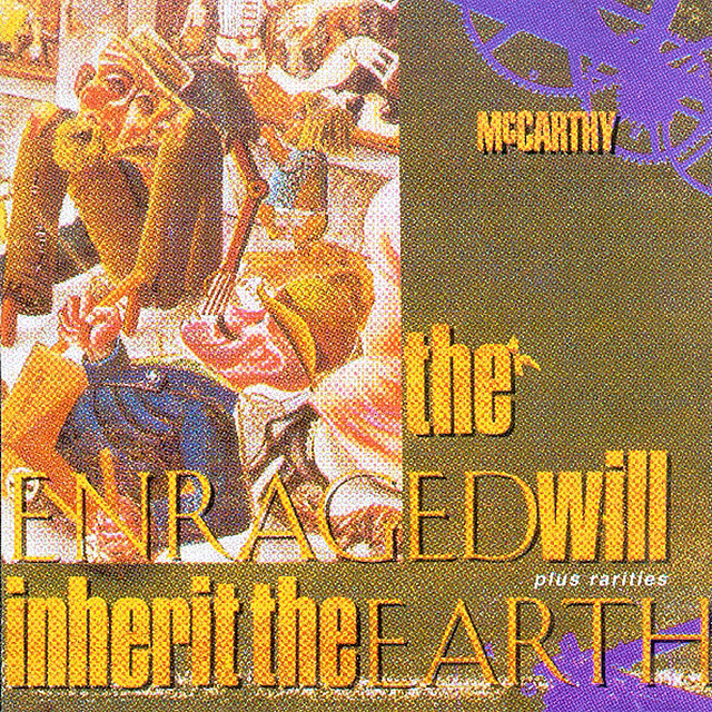 The Enraged Will Inherit The Earth (+Rarities) cover art