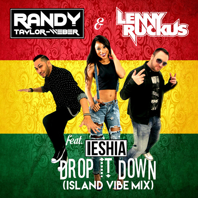 Drop It Down (Island Vibe Mix) [feat. Ieshia]