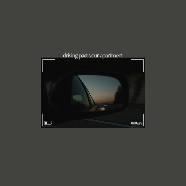 driving past your apartment