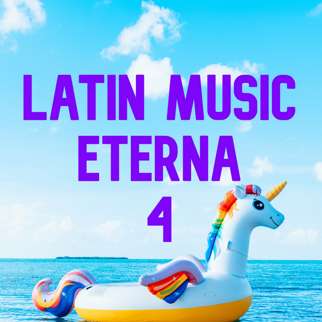 Latin Music Eterna Vol. 4 - Compilation by Various Artists | Spotify